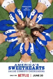 AMERICA'S SWEETHEARTS: Đội Cổ Vũ Dallas Cowboys (Phần 1)