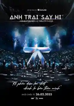 Anh Trai Say Hi: Kẻ Phản Diện Tạo Nên Người Hùng