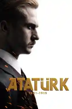 Ataturk: Hành Trình Của Người Anh Hùng Ataturk: Hành Trình Của Người Anh Hùng