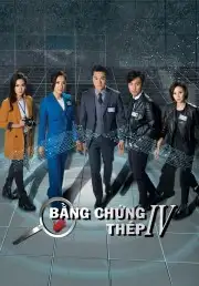 Bằng Chứng Thép (Phần 4)