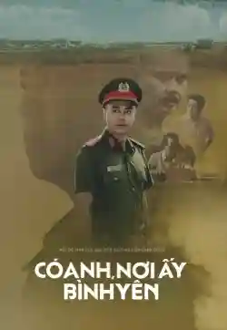 Có Anh Nơi Ấy Bình Yên