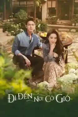 Đi Đến Nơi Có Gió