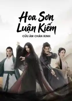 Hoa Sơn Luận Kiếm: Cửu Âm Chân Kinh Hoa Sơn Luận Kiếm: Cửu Âm Chân Kinh