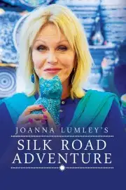 Joanna Lumley Khám Phá Con Đường Tơ Lụa