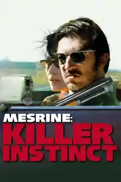 Mesrine: Killer Instinct Mesrine: Killer Instinct