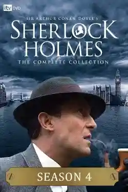 Những Cuộc Phiêu Lưu Của Sherlock Holmes (Phần 4) Những Cuộc Phiêu Lưu Của Sherlock Holmes (Phần 4)