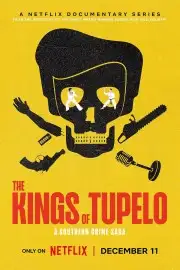 Những Vị Vua Của Tupelo: Tội Phạm Miền Nam