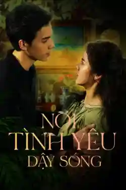 Nơi Tình Yêu Dậy Sóng Nơi Tình Yêu Dậy Sóng