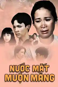 Nước Mắt Muộn Màng Nước Mắt Muộn Màng