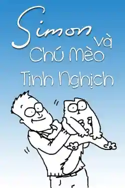 Simon Và Chú Mèo Tinh Nghịch Simon Và Chú Mèo Tinh Nghịch