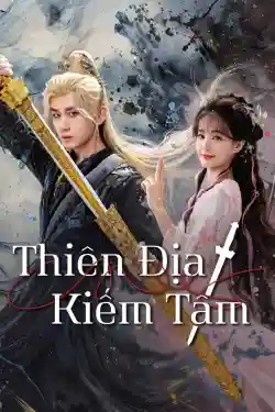 Thiên Địa Kiếm Tâm