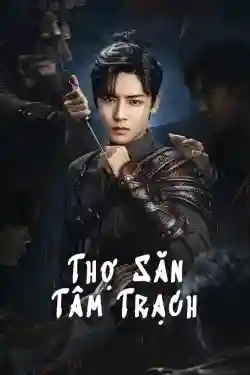 Thợ Săn Tâm Trạch