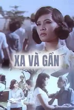 Xa Và Gần Xa Và Gần